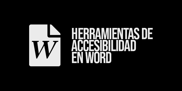 Herramientas de accesibilidad en Word