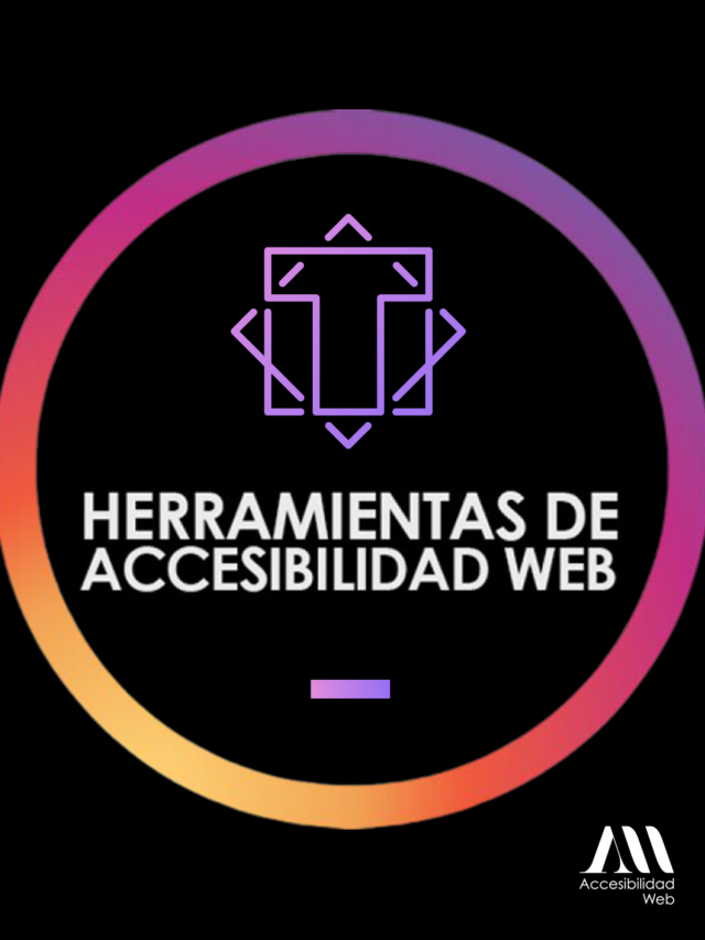 Herramientas de Accesibilidad Web