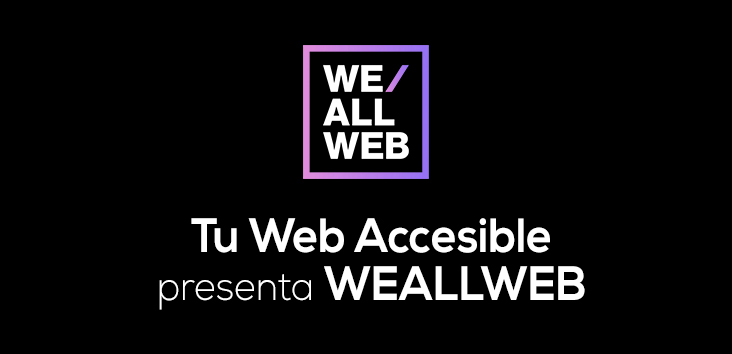 Tu web accesible presenta WEALLWEB