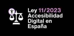 ley 11/2023 de accesibilidad digital