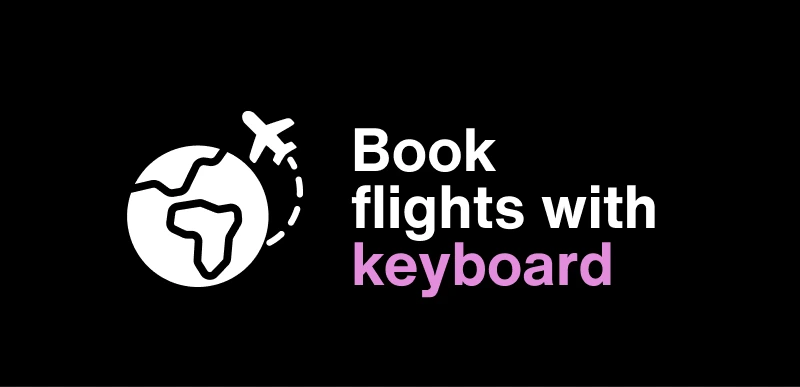 book flights with a keyboard