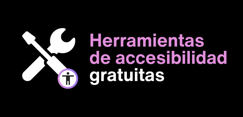 Herramientas de accesibilidad gratuitas