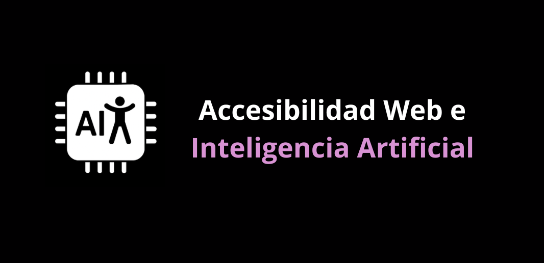 accesibilidad web e inteligencia artificial